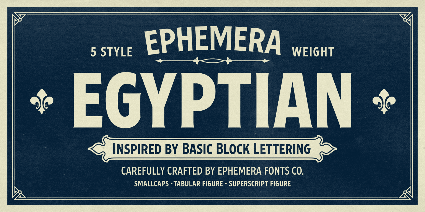 Ephemera Egyptian Font